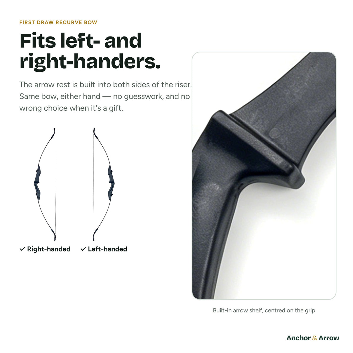 The First Draw recurve bow fits both left- and right-handed archers